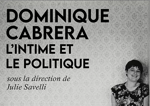 Une heure avec Dominique Cabrera et Julie Savelli – jeudi 27 mai 18h – à l’occasion de la parution de « L’intime et le politique »