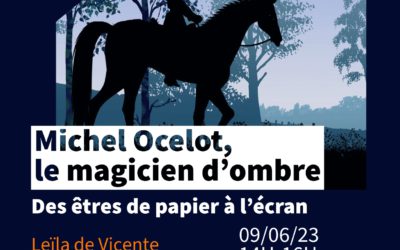 Séminaire « Le(s) personnage(s) à l’écran » : première séance sur Michel Ocelot le 9 juin à 14h au site Saint-Charles 1
